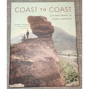 COAST TO COAST: VINTAGE TRAVEL IN NORTH AMERICA By Shugaar Donzel & Walter